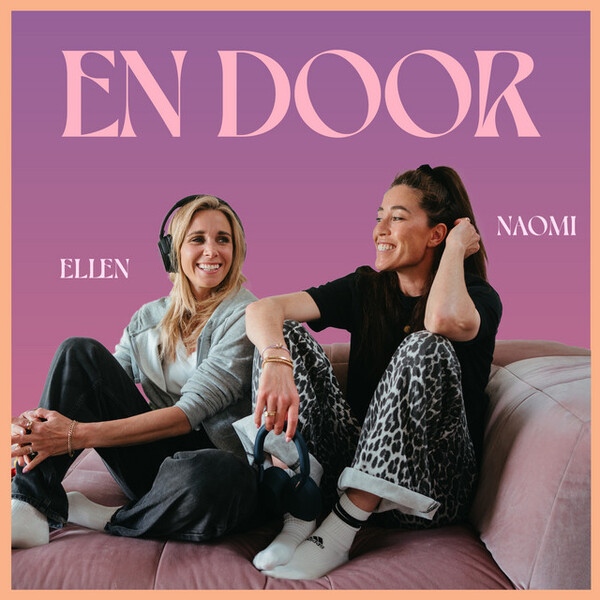 En door met Ellen en Naomi de podcast